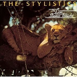 The Stylistics - Lion Sleeps Tonight  CD